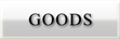 goods
